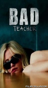 Bad Teacher 2011 Hollywood Hindi Dubbed Full Movie Free Download